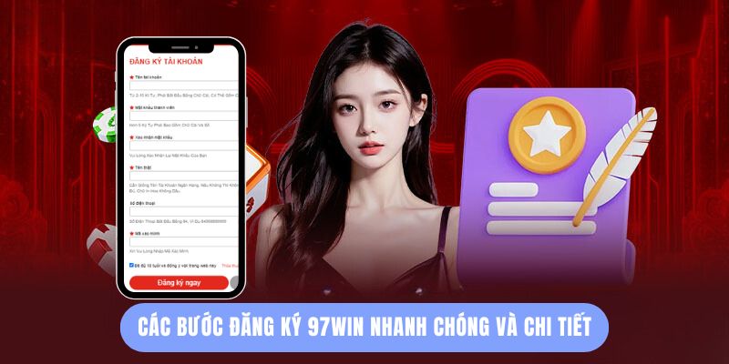 Các Bước Đăng Ký 97Win Nhanh Chóng Các Bước Đăng Ký 97Win Nhanh Chóng