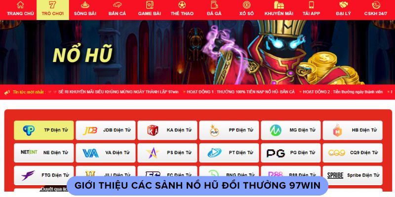 Giới thiệu các sảnh nổ hũ đổi thưởng 97win Giới thiệu các sảnh nổ hũ đổi thưởng 97win