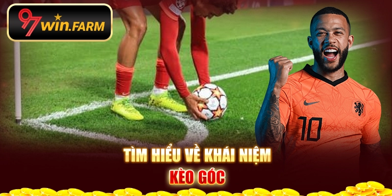 Tìm hiểu về khái niệm kèo góc là gì? Tìm hiểu về khái niệm kèo góc là gì?