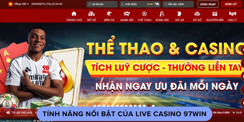 Tính năng nổi bật của live casino 97win Tính năng nổi bật của live casino 97win