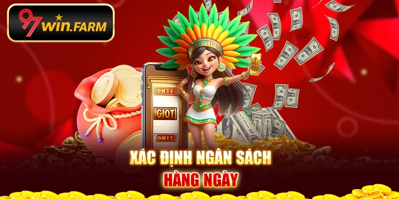 Xác định ngân sách hàng ngày Xác định ngân sách hàng ngày