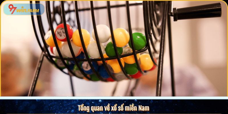 Tổng quan về xổ số miền Nam